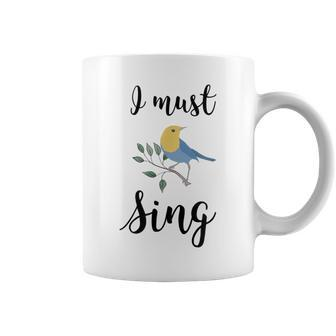 I Must Sing Singing Song Bird Coffee Mug - Monsterry DE
