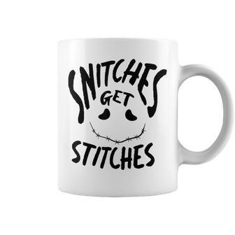Snitches Get Stitches  Quote Coffee Mug | Crazezy