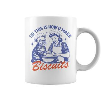 So This Is How You Make Biscuits Meme Cat Baking Retro Coffee Mug - Seseable