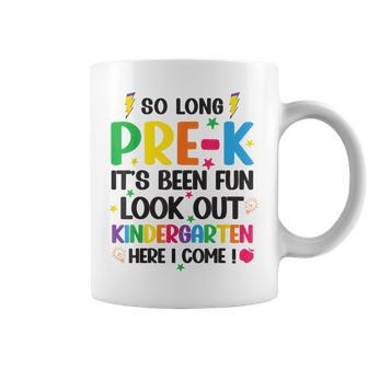 So Long Pre-K Look Out Kindergarten Here I Come Last Day Coffee Mug - Monsterry