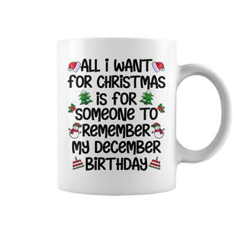 Someone To Remember My Christmas Birthday December Coffee Mug - Monsterry CA