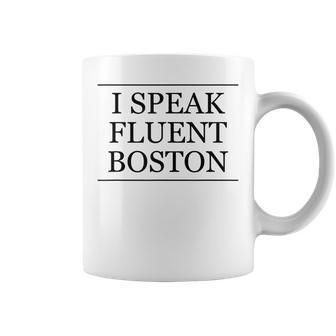 I Speak Fluent Boston Cute And Graphic Coffee Mug - Monsterry