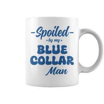 Spoiled By My Blue Collar Man Wife Groovy On Back Coffee Mug - Monsterry DE