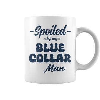 Spoiled By My Blue Collar Man Blue Collar Wife Groovy Coffee Mug - Monsterry UK