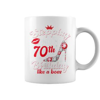 Stepping Into My 70Th Birthday Like A Boss 70 Years Old Coffee Mug | Crazezy UK