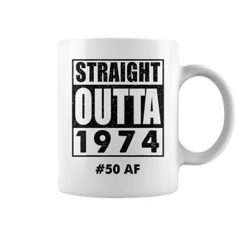 Straight Outta 1974 50 50Th Birthday Coffee Mug - Seseable