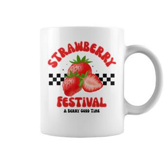 Strawberry Festival A Berry Good Time Fruit Season Women Coffee Mug | Mazezy