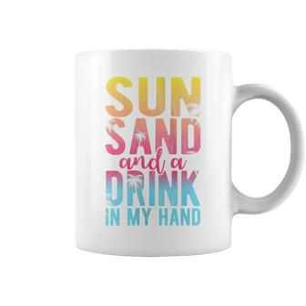 Sun Sand And A Drink In My Hand Bridesmaids Bachelorette Coffee Mug | Crazezy DE