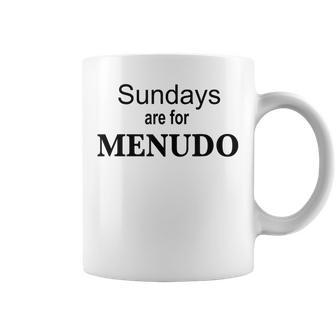 Sundays Are For Menudo Coffee Mug - Monsterry AU