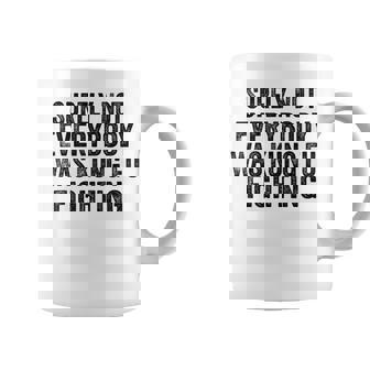 Surely Not Everybody Was Kung Fu Fighting Karate Coffee Mug | Mazezy