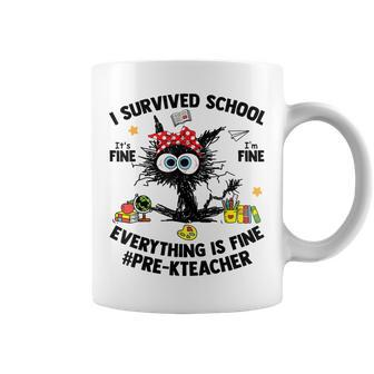 I Survived School Pre-K Teacher Life Everything Is Fine Cat Coffee Mug | Mazezy
