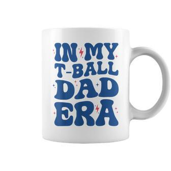 In My T-Ball Dad Era Father's Day Baseball Ball Groovy Coffee Mug - Thegiftio UK