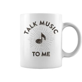 Talk Music To Me Music Lover Quote Saying Meme Coffee Mug - Monsterry UK