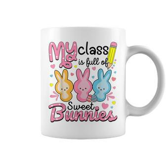 Teacher Easter My Class Is Full Of Sweet Bunnies Coffee Mug - Monsterry