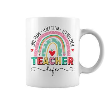 Teacher Life Love Them Teach Them Return Them Rainbow Womens Coffee Mug - Monsterry