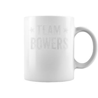 Team Bowers Last Name Bowers Family Member Surname Coffee Mug - Seseable