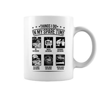 Things I Do In My Spare Time Car Race Car Racing Coffee Mug - Monsterry UK