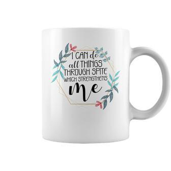 I Can Do All Things Through Spite Which Strengthens Me´ Coffee Mug | Crazezy UK