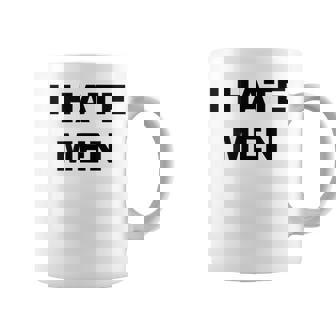 Top That Says I Hate Guys Suck Coffee Mug - Thegiftio