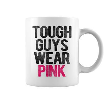 Tough Guys Wear Pink Tough Beast Cancer Awareness Guy Coffee Mug - Thegiftio UK