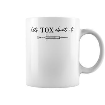 Lets Tox About It Humor Botox Aesthetic Nurse Injector Coffee Mug - Thegiftio UK