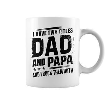 I Have Two Titles Dad And Papa Retro Father's Day Dad Coffee Mug - Thegiftio UK