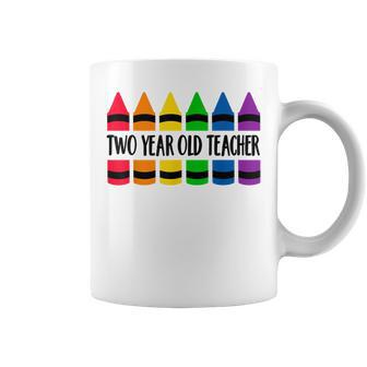 Two Year Old Teacher Crayon Cray Teacher Coffee Mug - Monsterry AU