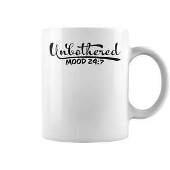 Unbothered Mood 247 Quote Not Concerned Coffee Mug | Crazezy UK