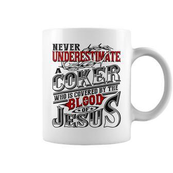 Underestimate Coker Family Name Coffee Mug - Seseable