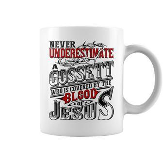 Never Underestimate Gossett Family Name Coffee Mug - Seseable