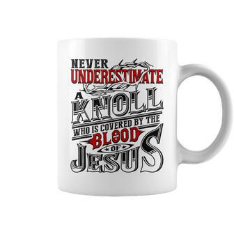 Never Underestimate Knoll Family Name Coffee Mug - Seseable
