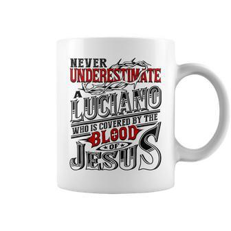 Never Underestimate Luciano Family Name Coffee Mug - Seseable