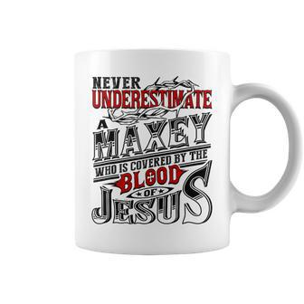 Never Underestimate Maxey Family Name Coffee Mug - Seseable