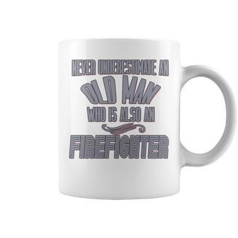 Never Underestimate An Old Man Who Is Also A Firefighter Pro Coffee Mug - Thegiftio UK