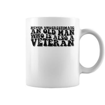 Never Underestimate An Old Man Who Is Also A Veteran Groovy Coffee Mug - Monsterry DE