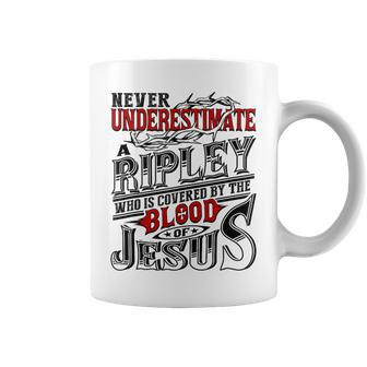 Never Underestimate Ripley Family Name Coffee Mug - Seseable