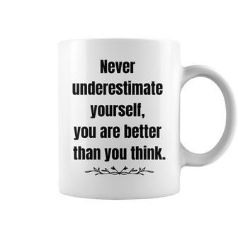 Never Underestimate Yourself Positive Phrase & Mens Coffee Mug | Mazezy