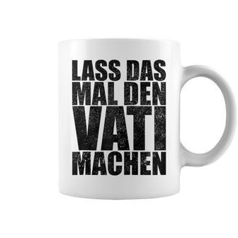 Vatertag Papa Lass Das Mal Denati Machen Retro Spruch Kapuzenjacke Tassen - Geschenkecke