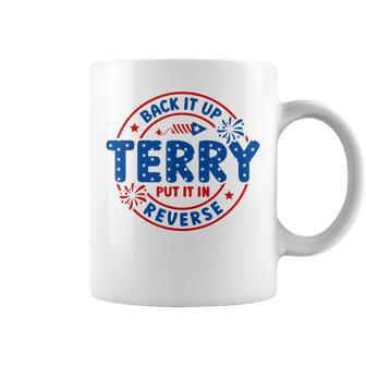 Vintage Back It Up Terry Put It In Reverse 4Th Of July Coffee Mug - Monsterry AU