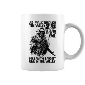 As I Walk Through The Valley Of The Shadow Of Death Coffee Mug | Mazezy