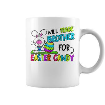 Will Trade Brother For Easter Candy For Sister Coffee Mug | Mazezy DE