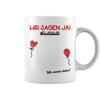 Wir Sagen Ja Wedding Guest Book Guest List Polter Wedding Tassen - Geschenkecke