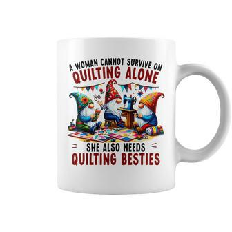 A Woman Cannot Survive On Quilting Alone She Also Needs Coffee Mug | Mazezy CA
