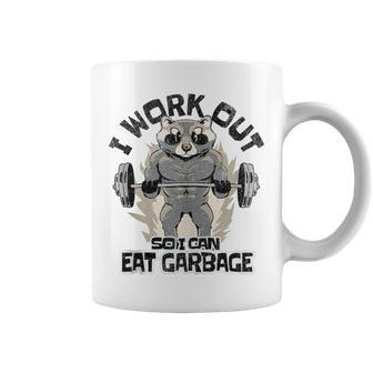 I Work Out So I Can Eat Garbage Racoon Trash Eater Foodie Coffee Mug - Monsterry UK
