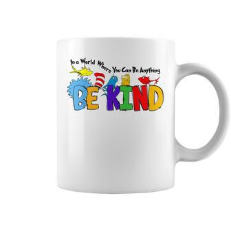 In World Where You Can Be Anything Be Kind Positive Rainbow Coffee Mug | Mazezy AU
