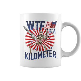 Wtf Is A Kilometer Skeleton Wear Firearms American Saying Coffee Mug - Monsterry