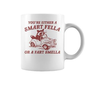 You're Either A Smart Fella Or A Fart Smella Sarcastic Coffee Mug - Thegiftio UK