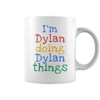 Youth I'm Dylan Doing Dylan Things Cute Personalised Coffee Mug - Seseable