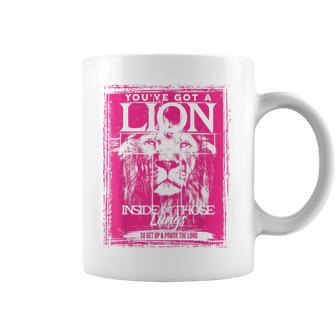 You've Got A Lion Inside Of Those Lungs Praise The Lord Coffee Mug - Monsterry