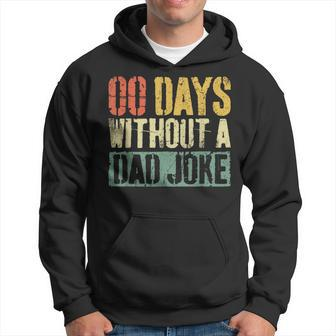 00 Days Without A Dad Joke Father's Day Hoodie - Thegiftio UK